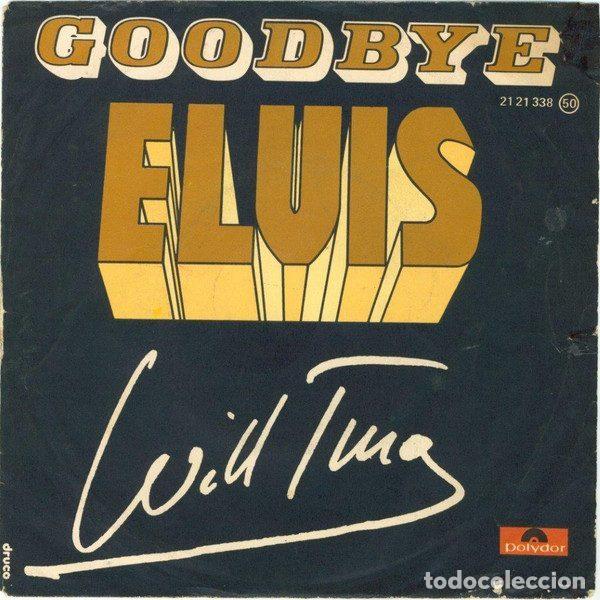 Disques de vinyle: Will Tura &ndash; Goodbye Elvis (Vinyl, Polydor 2121 338)