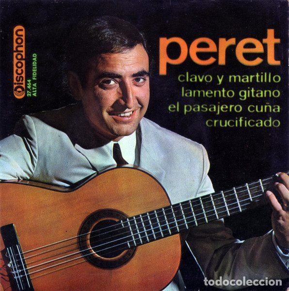 Discos de vinil: Peret &ndash; Clavo Y Martillo / Lamento Gitano / El Pasajero Cu&ntilde;a / Crucificado (Vinyl, Discophon 27.464)
