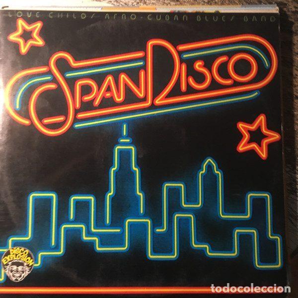 Discos de vinilo: Love Childs Afro Cuban Blues Band &ndash; SpanDisco (Vinyl, RCA FL-12292)