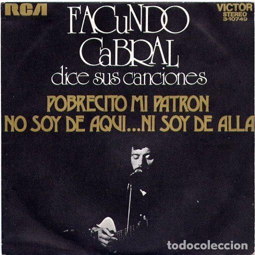 Discos de vinil: Facundo Cabral &ndash; Pobrecito Mi Patron / No Soy De Aqui... Ni Soy De Alla (Vinyl, RCA Victor 3-10749)