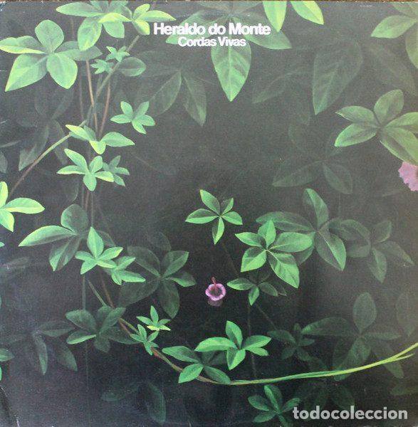 Disques de vinyle: Heraldo Do Monte &ndash; Cordas Vivas (Vinyl, Som Da Gente SDG 015/83)