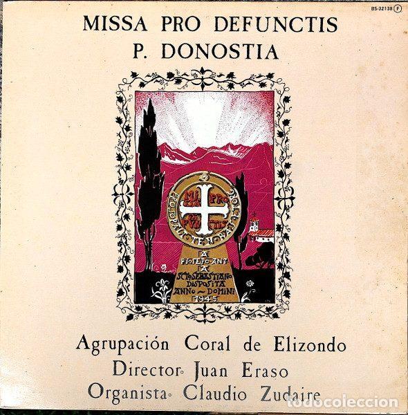 Disques de vinyle: P. Donostia - Juan Eraso, Claudio Zudaire, Agrupaci&oacute;n Coral De Elizondo &ndash; Missa Pro Defunctis...