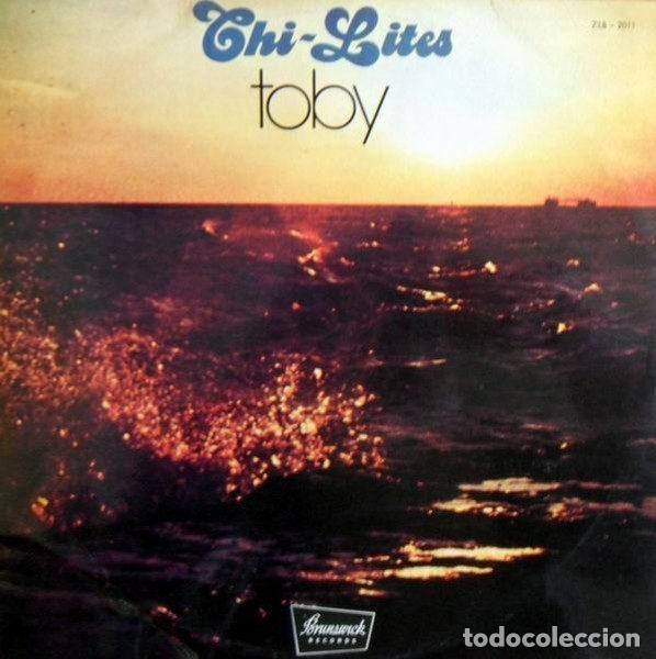 Vinyl-Schallplatten: Chi-Lites &ndash; Toby (Vinyl, Brunswick ZLB 2011)