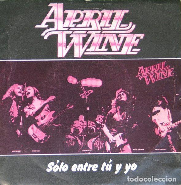 Disques de vinyle: April Wine &ndash; S&oacute;lo Entre T&uacute; Y Yo (Vinyl, Capitol Records 10C 006-086.330)