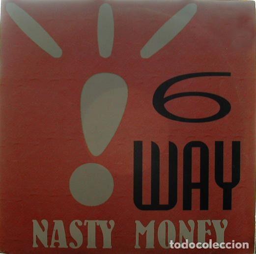 Vinyl records: 6 Way &ndash; Nasty Money (Vinyl, Glass Records GL-015)