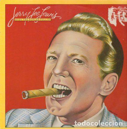 Disques de vinyle: Jerry Lee Lewis &ndash; When Two Worlds Collide (Vinyl, Elektra S 90.220)