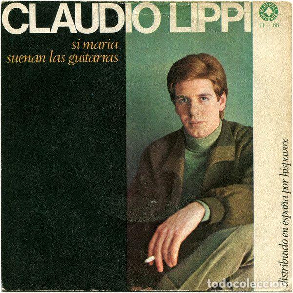 Disques de vinyle: Claudio Lippi &ndash; Si Maria / Suenan Las Guitarras (Vinyl, Hispavox H-188)