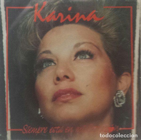 Vinyl records: Karina &ndash; Siempre Est&aacute; En Mi Coraz&oacute;n (Vinyl, Tuboescape Records 10112127)