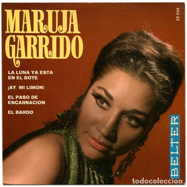 Discos de vinilo: Maruja Garrido &ndash; La Luna Ya Est&aacute; En El Bote / &iexcl;Ay Mi Limon! / El Paso De Encarnaci&oacute;n / El Bardo...