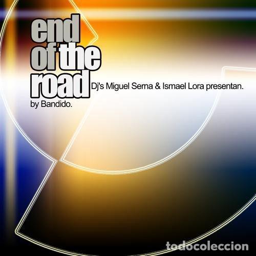 Disques de vinyle: Dj's Miguel Serna & Ismael Lora Presentan Bandido &ndash; End Of The Road (Vinyl, Virtual Records VTL-510)
