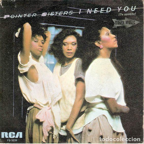 Discos de vinilo: Pointer Sisters &ndash; I Need You = Te Necesito (Vinyl, RCA Victor FB-3639)