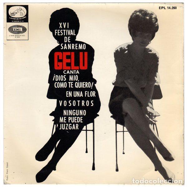 Discos de vinil: Gelu &ndash; XVI Festival De Sanremo: Gelu Canta &iexcl;Dios Mio Como Te Quiero! / En Una Flor / Vosotros /...