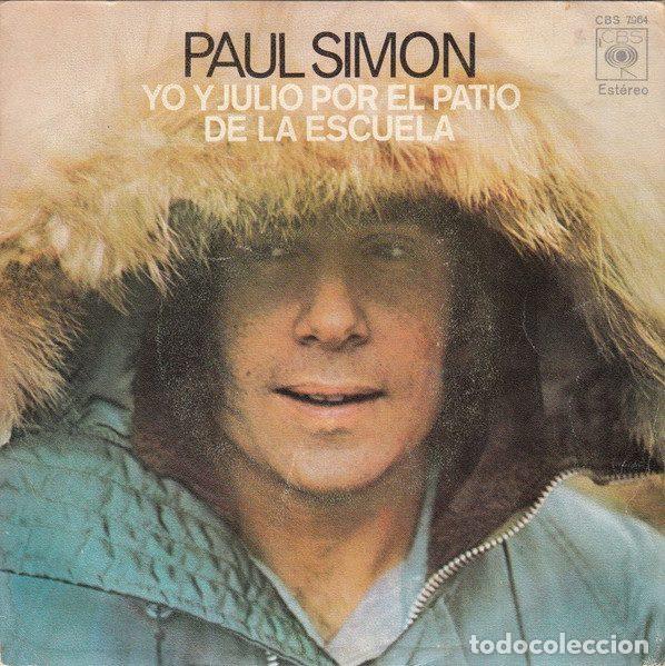 Discos de vinilo: Paul Simon &ndash; Yo Y Julio En El Patio De La Escuela = Me And Julio Down By Schoolyard (Vinyl, CBS...