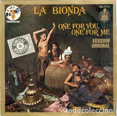 Discos de vinil: La Bionda &ndash; One For You, One For Me (Vinyl, Hispavox 45-1771)