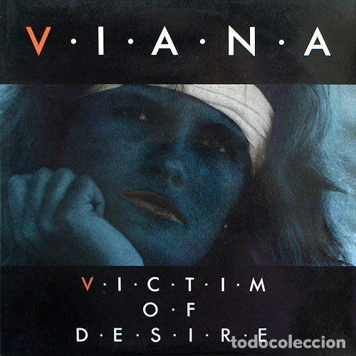 Vinyl records: Viana &ndash; Victim Of Desire (Vinyl, Max Music MAX 189)