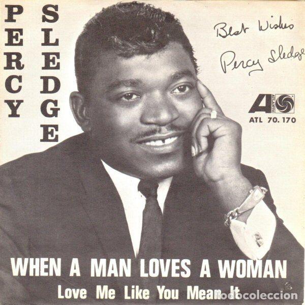 Disques de vinyle: Percy Sledge &ndash; When A Man Loves A Woman / Love Me Like You Mean It (Vinyl, Atlantic ATL 70.170)