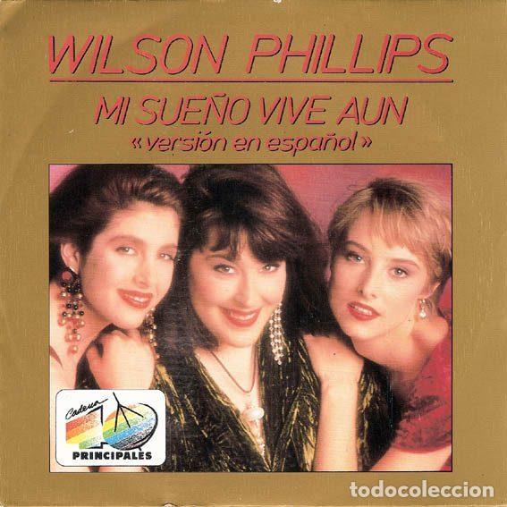 Vinyl-Schallplatten: Wilson Phillips &ndash; Mi Sue&ntilde;o Vive Aun (Vinyl, Cadena 40 Principales 006 402400 7)