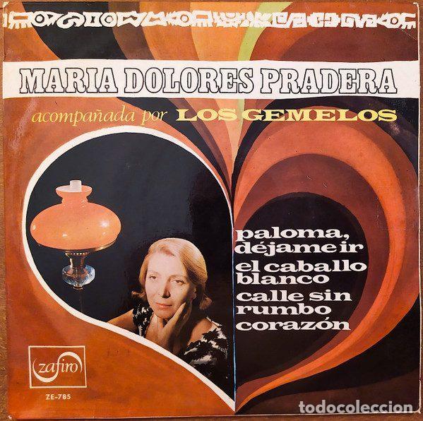 Vinyl-Schallplatten: Maria Dolores Pradera Acompa&ntilde;ada Por Los Gemelos &ndash; Paloma. Dejame Ir / El Caballo Blanco / Calle...