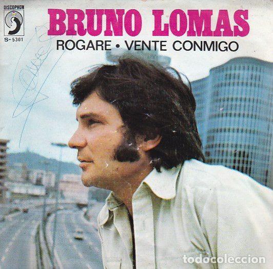 Vinyl records: Bruno Lomas &ndash; Rogar&eacute; / Vente Conmigo (Vinyl, Discophon S-5301)