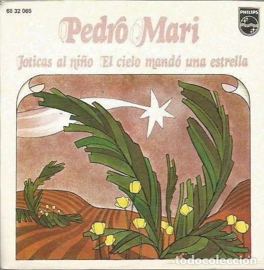 Vinyl-Schallplatten: Pedro Mari &ndash; Joticas Al Ni&ntilde;o /El Cielo Mand&oacute; Una Estrella (Vinyl, Philips 68 32 065)