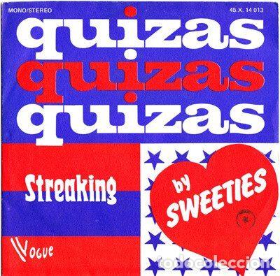 Dischi in vinile: Sweeties &ndash; Quizas, Quizas, Quizas / Streaking (Vinyl, Vogue 45 X 14013)