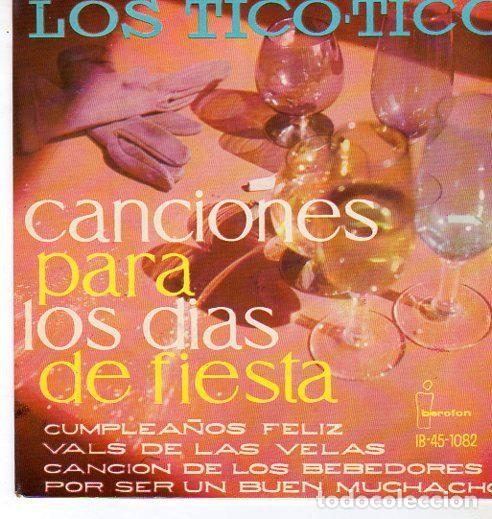 Discos de vinil: Los Tico-Tico &ndash; Canciones Para Los Dias De Fiesta (Vinyl, Iberofon IB 45-1082)