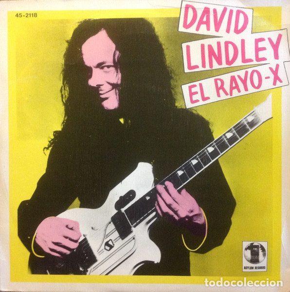 Disques de vinyle: David Lindley &ndash; El Rayo-X (Vinyl, Asylum Records 45-2118)