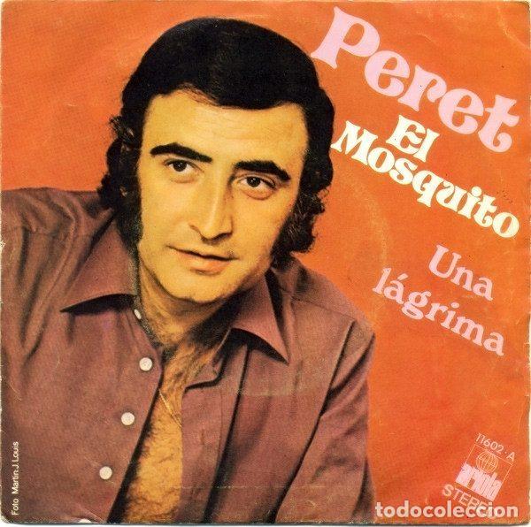 Discos de vinil: Peret &ndash; El Mosquito / Una L&aacute;grima (Vinyl, Ariola 11602-A)