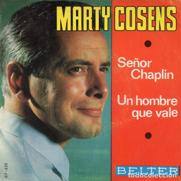 Disques de vinyle: Marty Cosens &ndash; Se&ntilde;or Chaplin / Un Hombre Que Vale (Vinyl, Belter 07-325)
