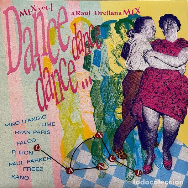 Discos de vinil: Raul Orellana &ndash; Dance, Dance, Dance Mix Vol. 1 (Vinyl, Spitfire Music SPLP - 010)