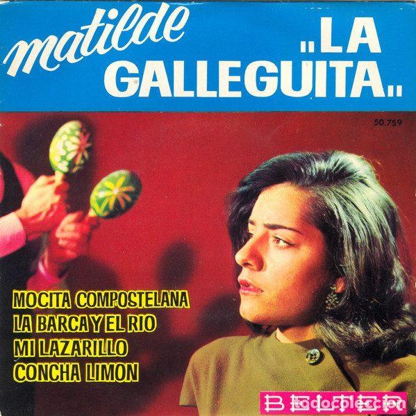 Vinyl-Schallplatten: Matilde &rdquo;La Galleguita&rdquo; &ndash; Mocita Compostelana (Vinyl, Belter 50.759)