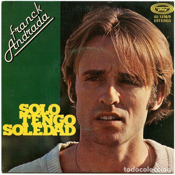 Discos de vinilo: Franck Andrada &ndash; Solo Tengo Soledad (Vinyl, Movieplay 02.1316/9)