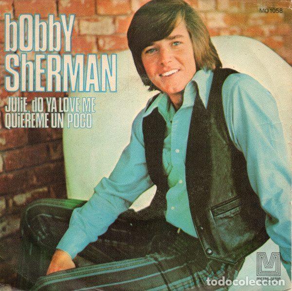 Dischi in vinile: Bobby Sherman &ndash; Julie, Do Ya Love Me / Qui&eacute;reme Un Poco (Vinyl, Metromedia Records MO 1058)