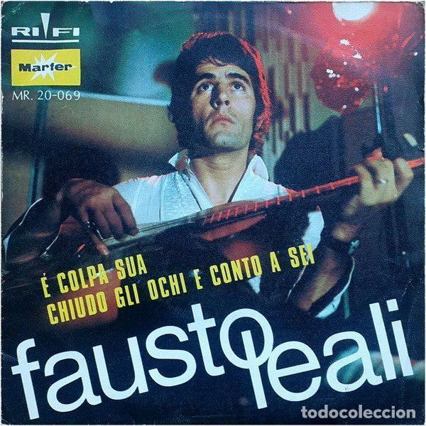 Dischi in vinile: Fausto Leali &ndash; &Egrave; Colpa Sua / Chiudo Gli Occhi E Conto A Sei (Vinyl, Rifi MR. 20-069)