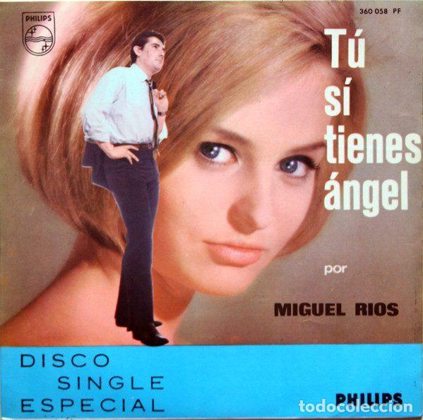 Disques de vinyle: Miguel R&iacute;os &ndash; T&uacute; Si Tienes &Aacute;ngel (Vinyl, Philips 360 058 PF)