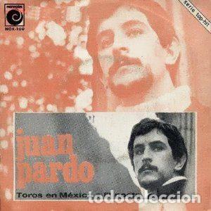 Discos de vinil: Juan Pardo &ndash; Toros En M&eacute;xico / El Poeta (Vinyl, Novola NOX-100)