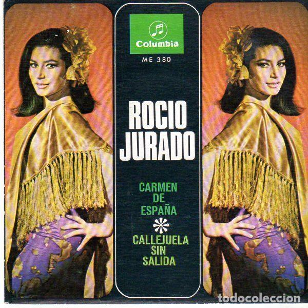 Discos de vinilo: Rocio Jurado &ndash; Carmen De Espa&ntilde;a / Callejuela Sin Salida (Vinyl, Columbia ME 380)