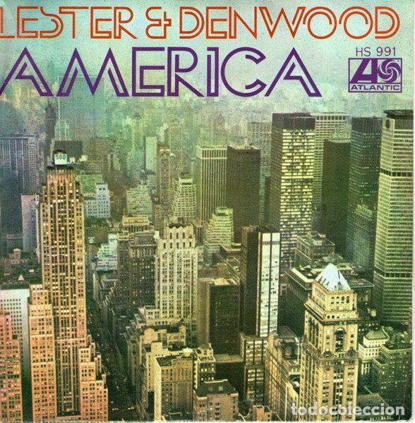 Dischi in vinile: Lester & Denwood &ndash; America / Canci&oacute;n Para Joan (Song For Joane) (Vinyl, Atlantic HS-991)