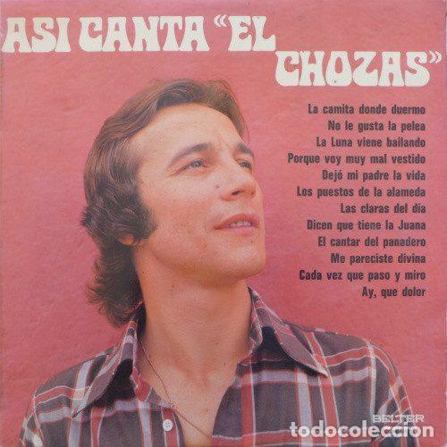 Discos de vinilo: El Chozas &ndash; As&iacute; Canta &rdquo;El Chozas&rdquo; (Vinyl, Belter 23.130)