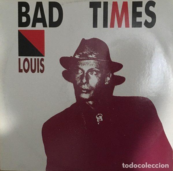 Vinyl records: Louis &ndash; Bad Times (Vinyl, Out OUT 32.17)