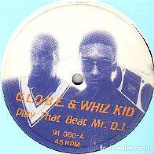 Disques de vinyle: G.L.O.B.E. & Whiz Kid &ndash; Play That Beat Mr. D.J. (Vinyl, Nuevos Medios 91-060)