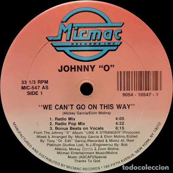 Disques de vinyle: Johnny O &ndash; We Can't Go On This Way (Vinyl, Micmac Records, Inc. MIC-547)