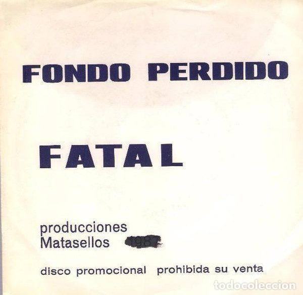 Dischi in vinile: Fondo Perdido &ndash; Fatal (Vinyl, Matasellos SP-01)