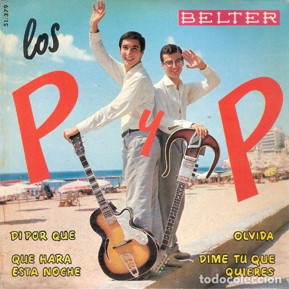 Discos de vinilo: Los P Y P &ndash; Di Por Que / Que Hara Esta Noche / Olvida / Dime Tu Que Quieres (Vinyl, Belter 51.379)