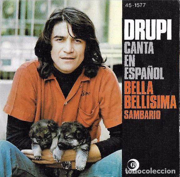 Dischi in vinile: Drupi &ndash; Canta En Espa&ntilde;ol - Bella Bellisima (Vinyl, Ricordi 45-1577)