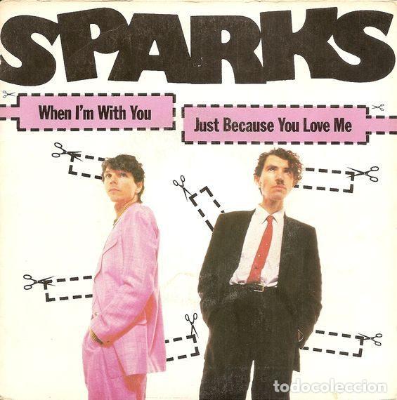 Vinyl records: Sparks &ndash; When I'm With You / Just Because You Love Me (Vinyl, Underdog 49 652)