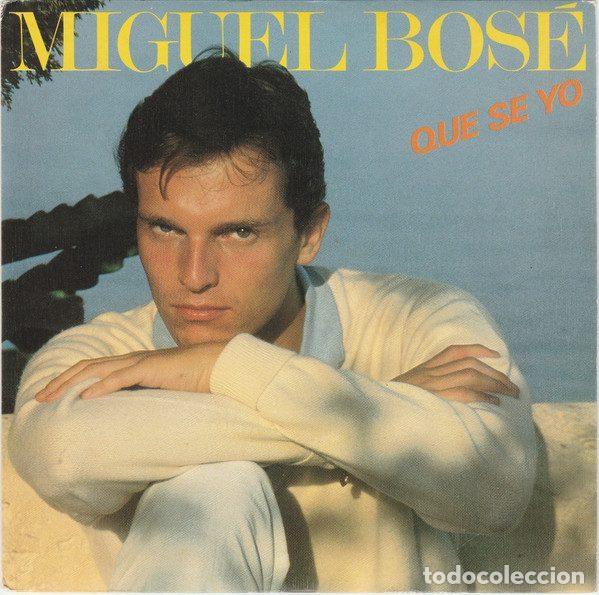 Vinyl records: Miguel Bos&eacute; &ndash; Qu&eacute; S&eacute; Yo (Vinyl, CBS CBS A 2333)