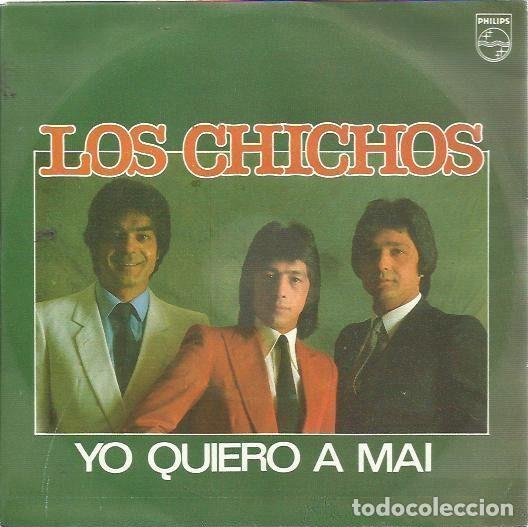 Vinyl records: Los Chichos &ndash; Yo Quiero A Mai (Vinyl, Philips 884 403-7)