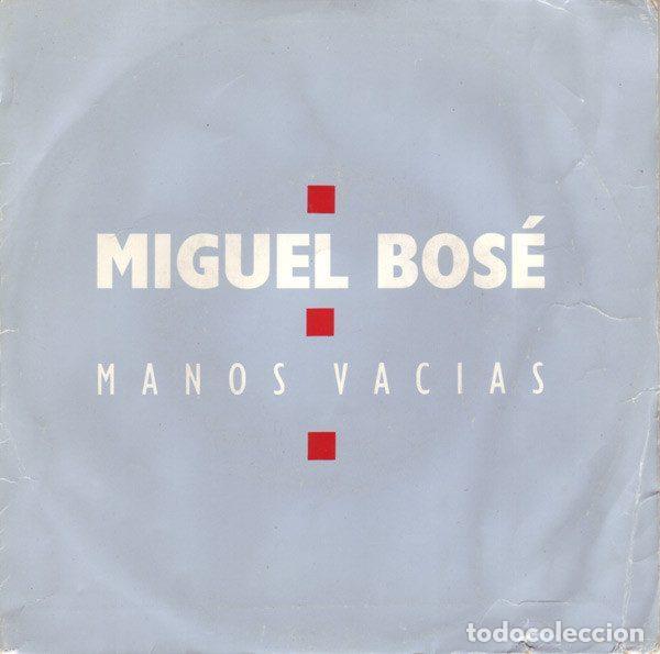Dischi in vinile: Miguel Bos&eacute; &ndash; Manos Vac&iacute;as (Vinyl, WEA 1334)