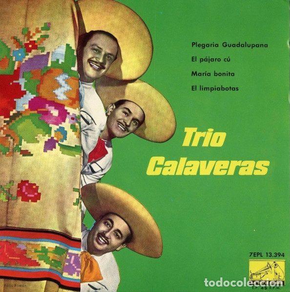 Discos de vinil: Trio Calaveras &ndash; Plegaria Gualadapuana / El Pajaro C&uacute; / Maria Bonita / El Limpiabotas (Vinyl, La...